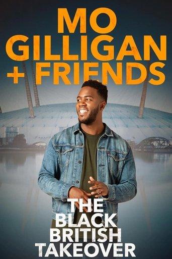 Mo Gilligan & Friends: The Black British Takeover film afişi