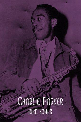 Charlie Parker: Bird Songs film afişi
