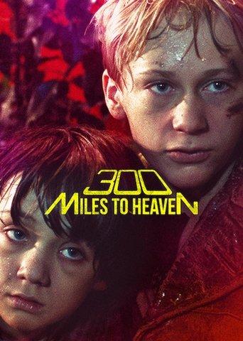 300 Miles to Heaven film afişi