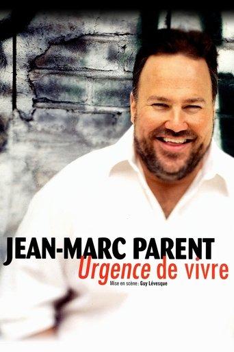 Jean-Marc Parent: Urgence de vivre film afişi