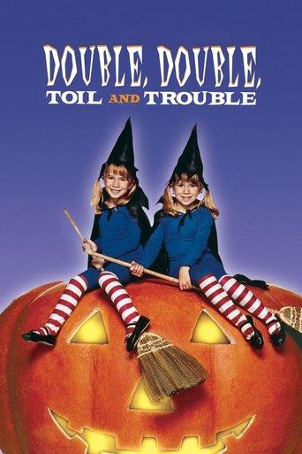 Double, Double, Toil and Trouble film afişi