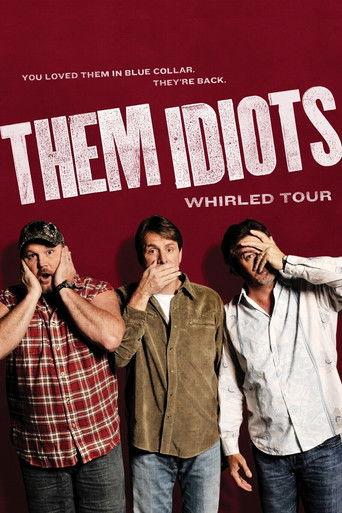 Them Idiots: Whirled Tour film afişi
