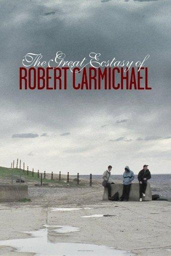 The Great Ecstasy Of Robert Carmichael film afişi