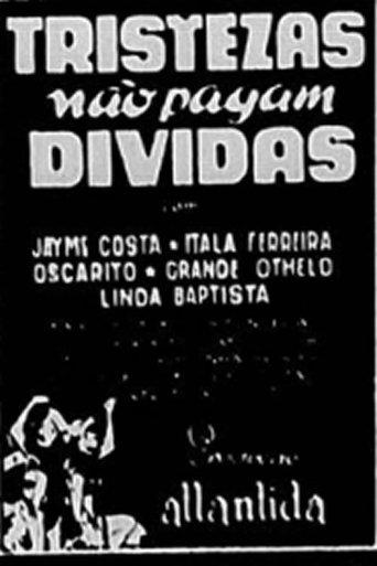 Tristezas Não Pagam Dívidas film afişi