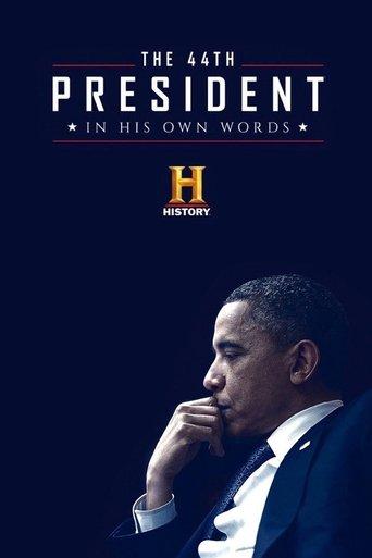 The 44th President: In His Own Words film afişi
