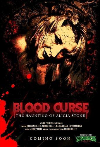 Blood Curse: The Haunting of Alicia Stone film afişi