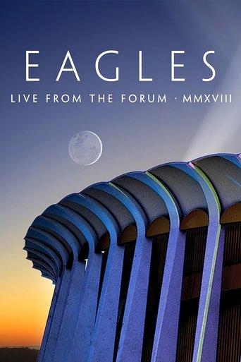 Eagles - Live from the Forum MMXVIII film afişi