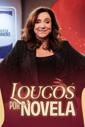 Loucos por Novela dizi afişi