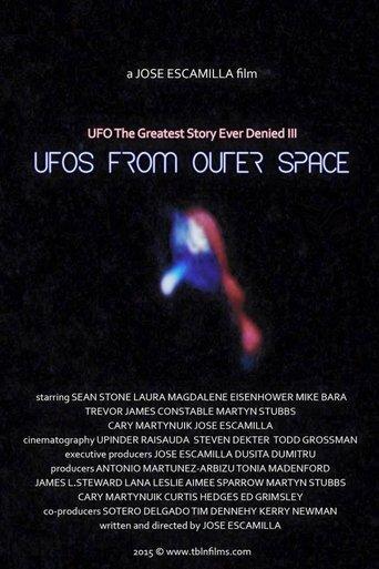 UFO: The Greatest Story Ever Denied III - UFOs from Outer Space film afişi