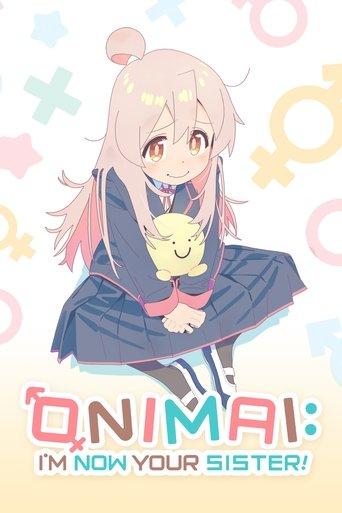 ONIMAI: I'm Now Your Sister! dizi afişi