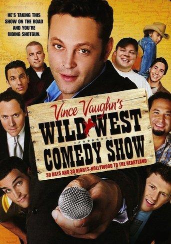 Wild West Comedy Show: 30 Days & 30 Nights - Hollywood to the Heartland film afişi