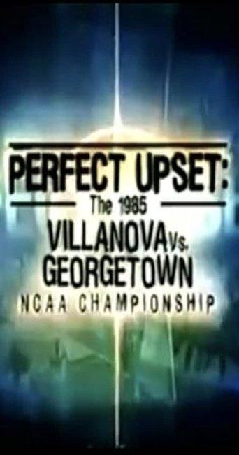 Perfect Upset: The 1985 Villanova vs. Georgetown NCAA Championship film afişi