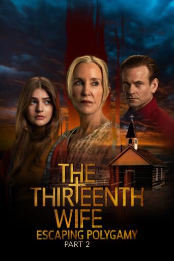 The Thirteenth Wife: Escaping Polygamy, Part 2 film afişi