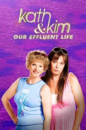 Kath & Kim: Our Effluent Life film afişi