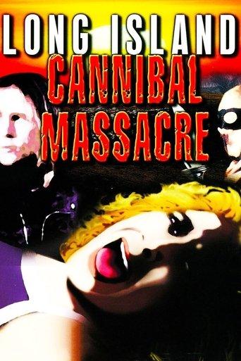 The Long Island Cannibal Massacre film afişi