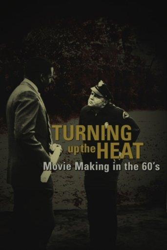 Turning Up the Heat: Movie Making in the 60's film afişi