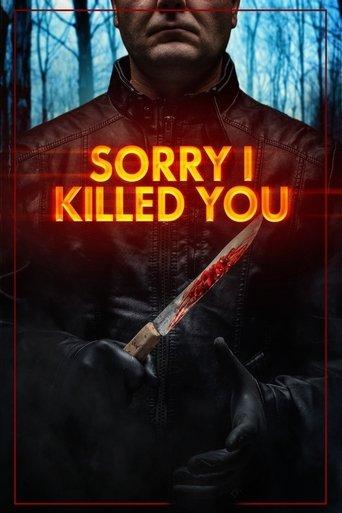 Sorry I Killed You film afişi