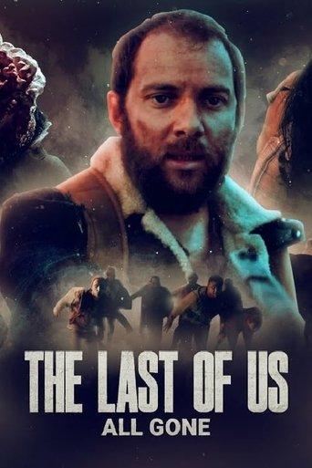 The Last of Us: All Gone film afişi