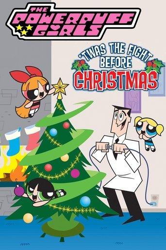 The Powerpuff Girls: 'Twas the Fight Before Christmas film afişi