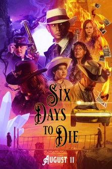Six Days to Die film afişi