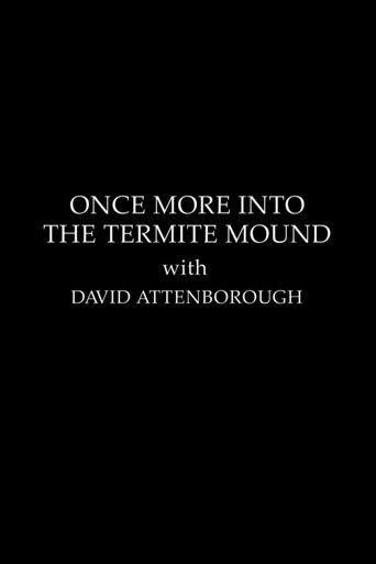 The Making Of The Trials Of Life - Once More Into The Termite Mound film afişi