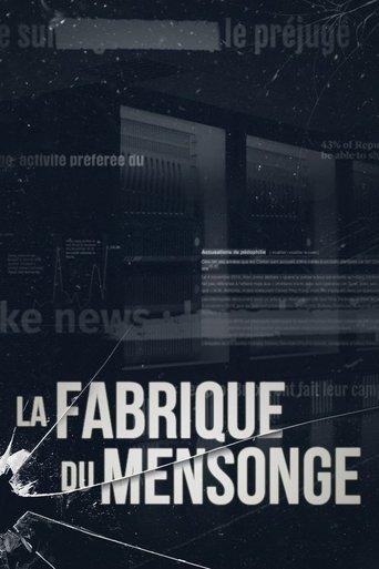 La Fabrique du mensonge dizi afişi