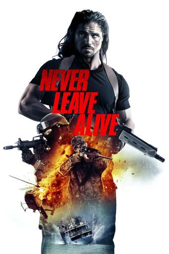Never Leave Alive film afişi