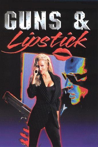 Guns & Lipstick film afişi