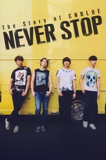 The Story of CNBLUE：NEVER STOP film afişi