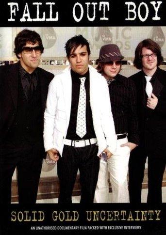 Fall Out Boy: Solid Gold Uncertainty film afişi