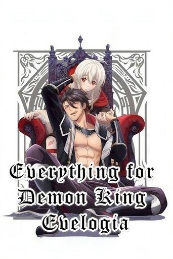Everything for Demon King Evelogia dizi afişi
