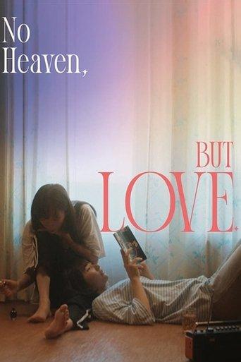 No Heaven, But Love. film afişi