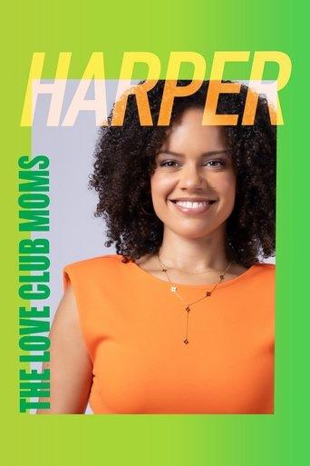 The Love Club Moms: Harper film afişi