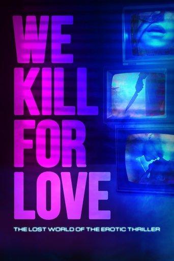 We Kill for Love film afişi