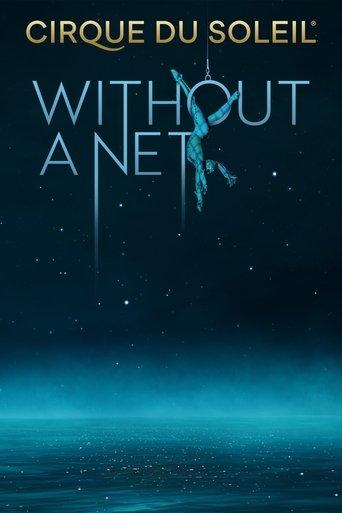 Cirque du Soleil: Without a Net film afişi