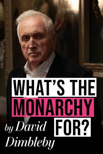 What's the Monarchy For? dizi afişi