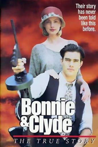 Bonnie & Clyde: The True Story film afişi