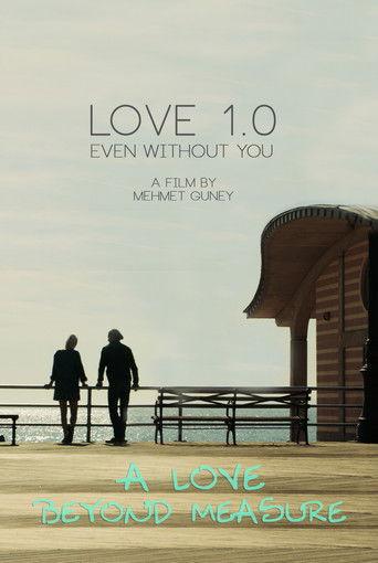 Love 1.0 Even Without You film afişi