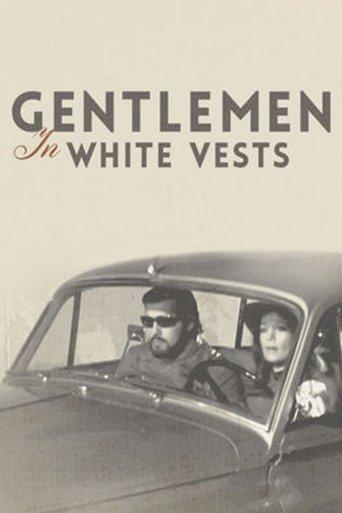 Gentlemen in White Vests film afişi