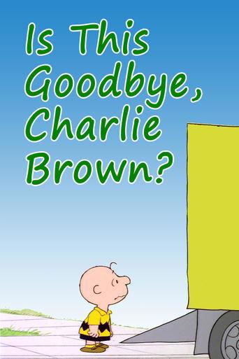 Is This Goodbye, Charlie Brown? film afişi