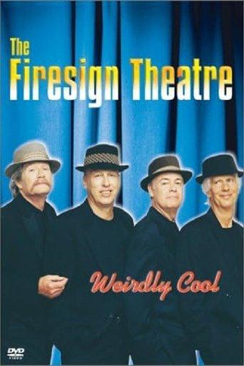 The Firesign Theatre: Weirdly Cool film afişi