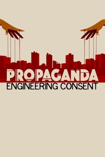 Propaganda: Engineering Consent film afişi