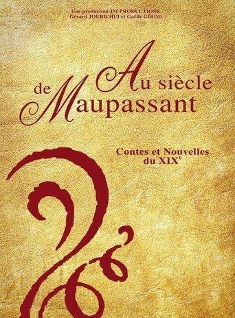 Au siècle de Maupassant, contes et nouvelles du XIXe dizi afişi