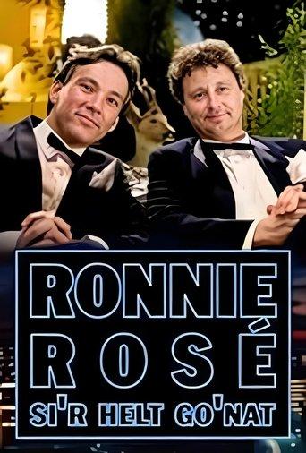 Ronnie Rosé si'r helt go'nat dizi afişi
