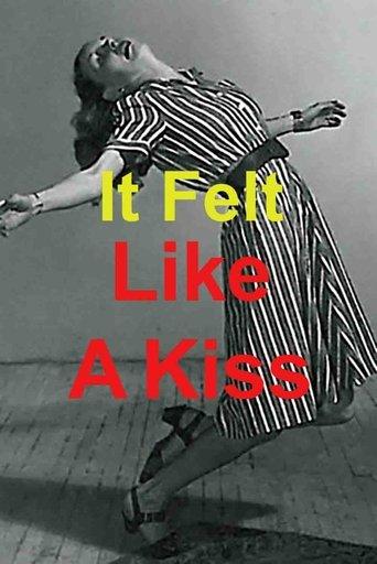 It Felt Like a Kiss film afişi