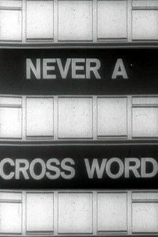 Never A Cross Word dizi afişi