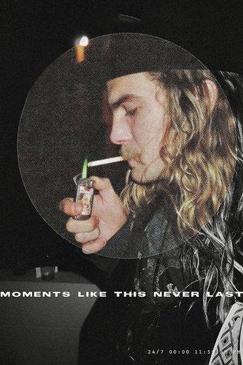 Moments Like This Never Last film afişi