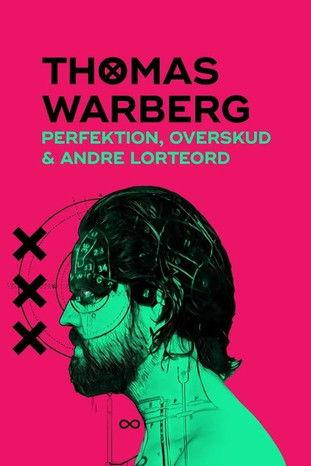 Thomas Warberg: Perfektion, overskud og andre lorteord film afişi