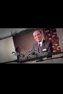 The Legend of Run Run Shaw film afişi
