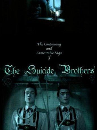 The Continuing and Lamentable Saga of the Suicide Brothers film afişi